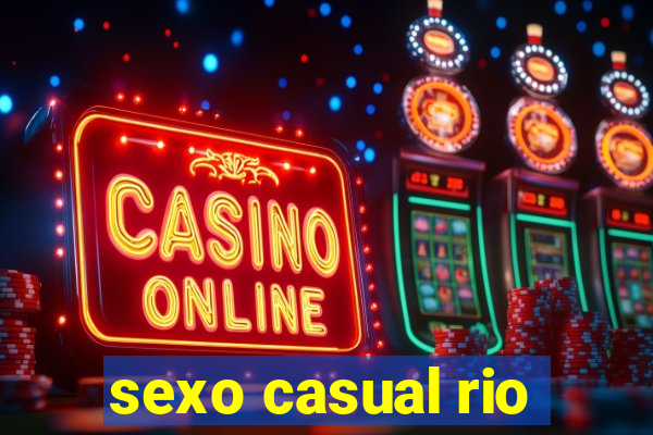 sexo casual rio